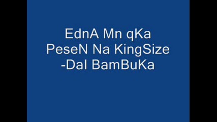 Kingsize - Dai Bambuka