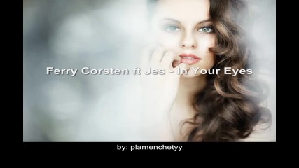 Ferry Corsten ft Jes - In Your Eyes