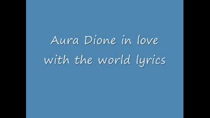 Aura Dione in love with the world (текст)