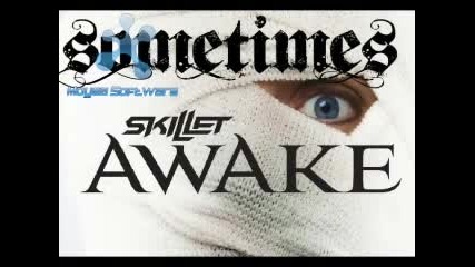 Skillet - Sometimes [2009]