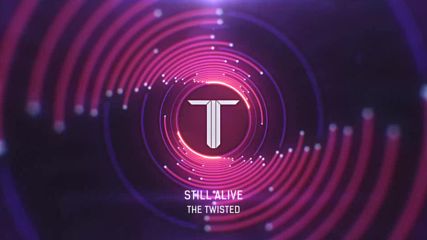 The Twisted - Still Alive | Melodic Dubstep