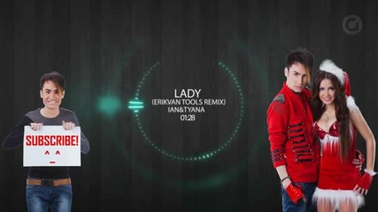 Ian Tyana - Lady (erik Van Tools Remix)