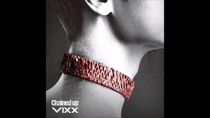 + бг превод* Vixx - Chained Up [2nd album 'chained Up' ]