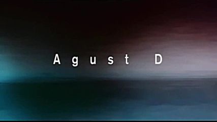 Бг превод! Agust D - Agust D