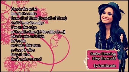 Stop the world Demi Lovato (hd) all lyrics on screen