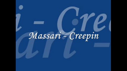 Exlusive - Massari - Creepin - поредния хитт 