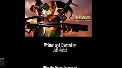 Le Banana - The incredible true story - Анимация от [ V F S ]