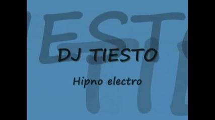 Dj Tiesto Hipno Electro
