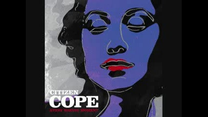 Let the Drummer Kick by Citizen Cope 