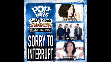 *2015* Jessie J ft. Rixton & Jhene Aiko - Sorry to Interrupt