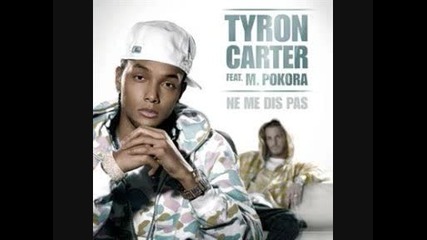 Tyron Carter feat. M Pokora - Ne Me Dis Pas 