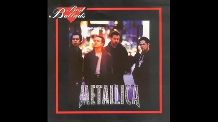 Metallica - Best Ballads (full Album)