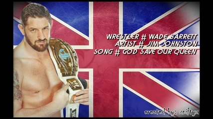 2013: Wade Barrett 15th Theme Song - " God Save Our Queen " [720p]