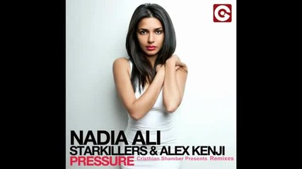 Starkillers & Alex Kenji ft Nadia Ali - Pressure (roul & Doors vs East & Young Remix)