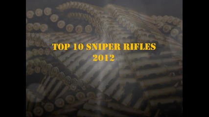 Top 10 Sniper Rifles in the World (2012) - Youtube