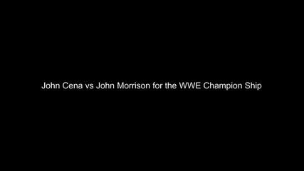 John Cena vs John Morrison for the Wwe Championship 2012-2013