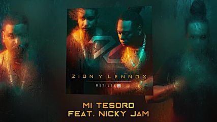 Zion y Lennox - Mi Tesoro 2016