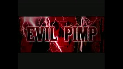 Evil Pimp - Lay It Down