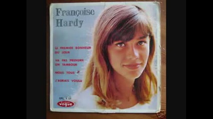 F. Hardy - Le Premier Bonheur Du Jour
