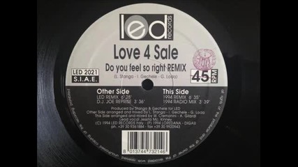 Love 4 Sale - Do You Feel So Right (led Remix)