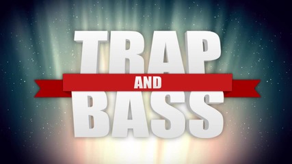• Trap & Bass • Jay Elder - Que Es Una Trampa!