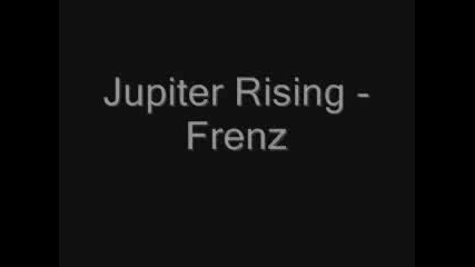 Jupiter Rising - Frenz 