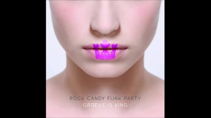 Rock Candy Funk Party - Digging in the Dirt