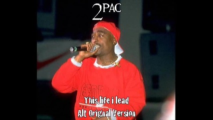 2pac - This Life I Lead (alt Og) 