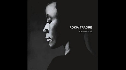 Rokia Traore - Aimer - Обичам 