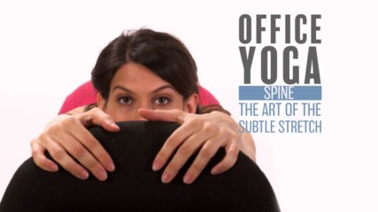 Office Yoga: Spine stretches (aka "the lost keys")