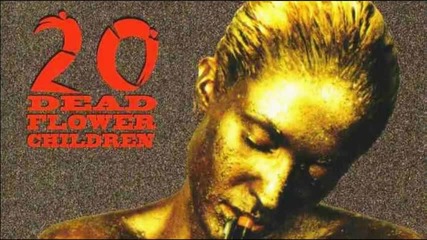 20 Dead Flower Children - Soul For Sale