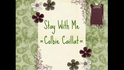Colbie Caillat - Stay With Me