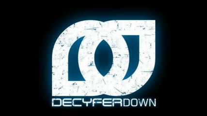 Decyfer Down - Here To You 