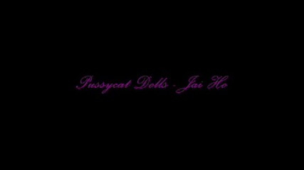 Pussycat Dolls - Jai Ho