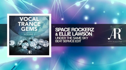 Space Rockerz & Ellie Lawson - Under The Same Sky