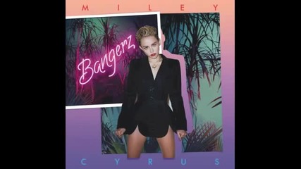 Miley Cyrus- Bangerz (deluxe Version) 2013 [full Album]