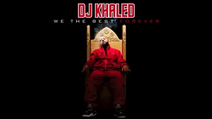 Dj Khaled Feat. Chris Brown, Keyshia Cole & Ne-yo - Legendary ( We The Best Forever 2011 )