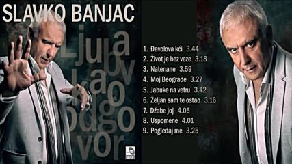 Slavko Banjac - Zivot je bez veze - Audio 2018 Hd