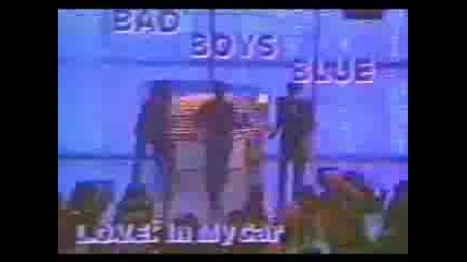 Bad Boys Blue - L.o.v.e In My Car
