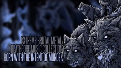 Еxtreme brutal metal deathcore music collection Xii Torment 1 hour