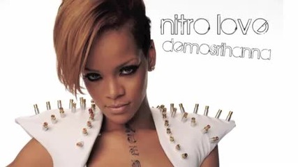 New - Rihanna - Nitro Love Hq