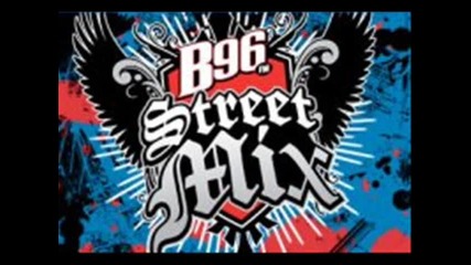 Mixin Marc - B96 Street Mix - 27 - 08 - 2010