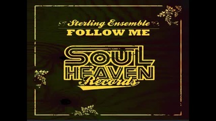 Sterling Ensemble feat. Delouie Avant - Follow Me