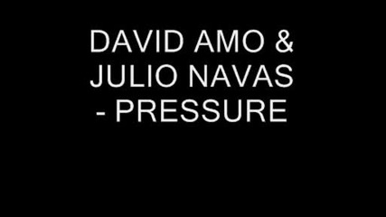 David Amo & Julio Navas - Pressure