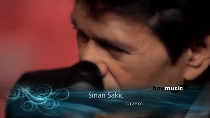Sinan Sakic - Lazem (official video)