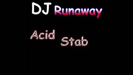 Dj Runaway - Acid Stab