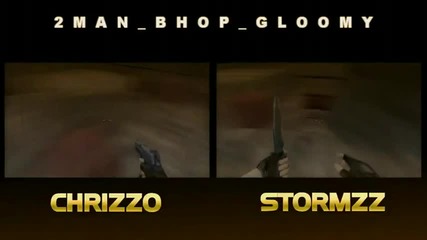 Stormzz and chrizzo 2man bhop gloomy 0 55 (wr)