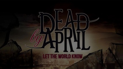 Dead by April - Done With Broken Hearts + Превод