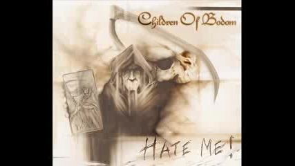 Children of Bodom - Hate Me!