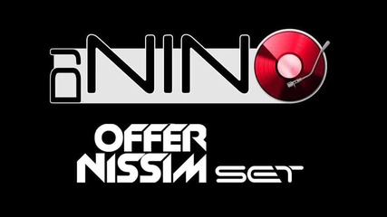 Offer Nissim & Dj Nino Special Set 1999 - 2014